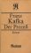 Der Prozess : Roman.  Reclams Universal-Bibliothek ; Bd. 1170 : Belletristik 2. Aufl. - Franz Kafka