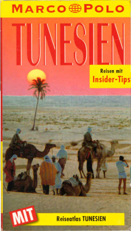 Tunesien : Reisen mit Insider-Tips. diesen Führer schrieb / Marco Polo - Müller, Traute