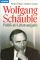 Wolfgang Schäuble : Politik als Lebensaufgabe.  Werner Filmer ; Heribert Schwan / Goldmann ; 12559 - Werner Filmer, Heribert Schwan