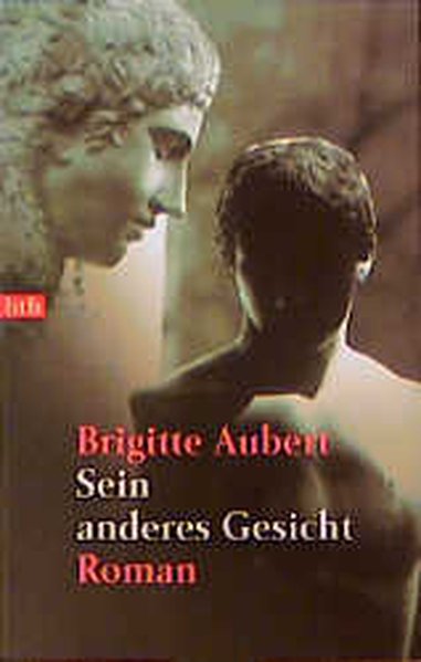 Sein anderes Gesicht Roman - Aubert, Brigitte, Barbara Reitz und Eliane Hagedorn