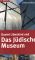 Daniel Libeskind und das Jüdische Museum.  Clemens Beeck. Mit Fotogr. von Günter Schneider Orig.-Ausg., 1. Aufl. - Clemens ; Beeck, Günter ; Schneider