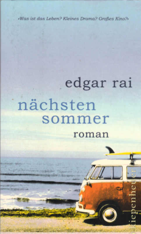 Nächsten Sommer: Roman - Rai, Edgar