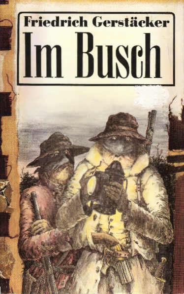 Im Busch - Bitter, Wolfgang, Thomas Ostwald und Friedrich Gerstäcker