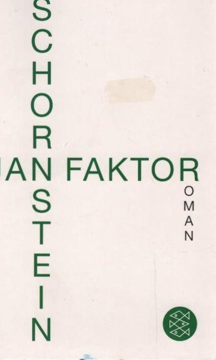 Schornstein : Roman. Fischer ; 18975 - Faktor, Jan