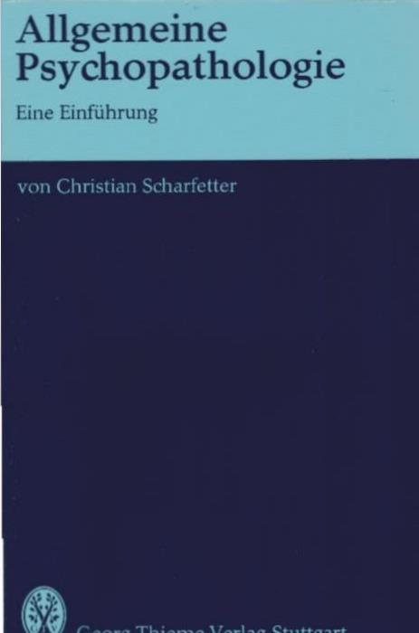 Allgemeine Psychopathologie : e. Einf. - Scharfetter, Christian