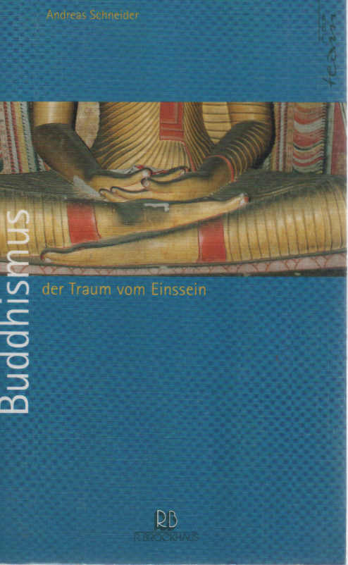 Buddhismus - der Traum vom Einssein. ABC-Team - Schneider, Andreas