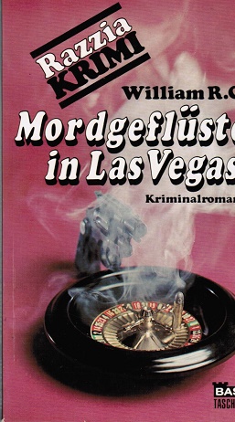 Mordgeflüster in Las Vegas : Kriminalroman. William R. Cox. [Dt. Übers.: Ingrid Rothmann] / Bastei-Razzia-Taschenbuch ; Nr 54 - Cox, William Robert und Ingrid Rothmann