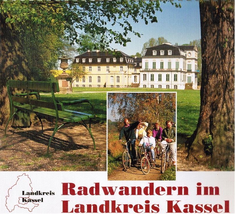 Radwandern im Landkreis Kassel. Hrsg.: Landkreis Kassel, Amt für Wirtschaftsförderung und Fremdenverkehr