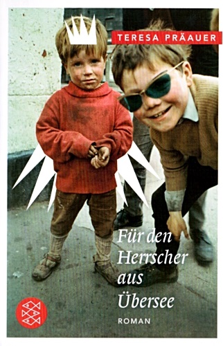 Für den Herrscher aus Übersee : Roman. Fischer ; 19721 - Präauer, Teresa