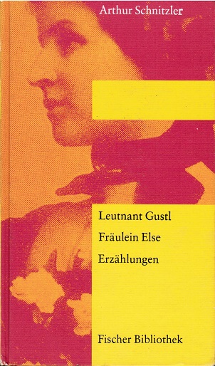 Leutnant Gustl - Fräulein Else. Zwei Erzählungen. - Schnitzler, Arthur