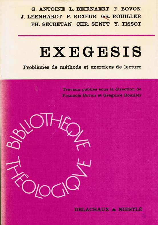 Exegesis. Problèmes de méthode et exercices de lecture (Genèse 22 et Luc 15) - Bovon, Francois/ Rouiller Grégoire