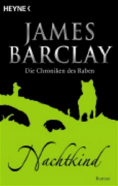 Nachtkind. Die Chroniken des Raben 5. Die Chroniken des Raben 5 2. Aufl. - Barclay, James