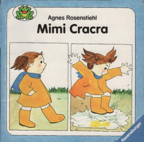 Mimi Cracra (= Kleine Ravensburger; Nr. 5) 3. Aufl. - Agnes Rosenstiehl; Cris Baisch