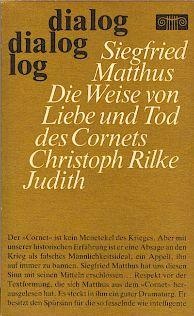 Die Weise von Liebe und Tod des Cornets Christoph Rilke, Judith. Libretti / Siegfried Matthus - Matthus, Siegfried (Verfasser)