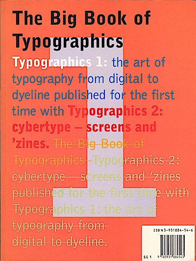 The big book of typographics / [general ed.: Roger Walton] The Art of typography from digital to dyeline; Cybertype, screens and 'zines - Walton, Roger (Herausgeber)