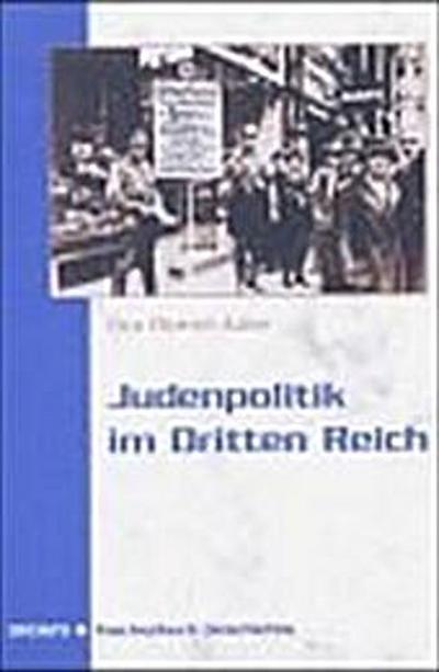 Judenpolitik im Dritten Reich / Uwe Dietrich Adam Mit e. Vorw. v. Günther B. Ginzel - Adam, Uwe Dietrich (Verfasser)