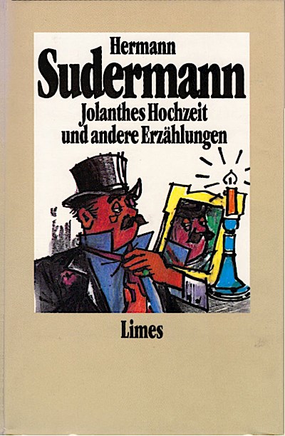Jolanthes Hochzeit und andere Erzählungen / Hermann Sudermann - Sudermann, Hermann (Verfasser)