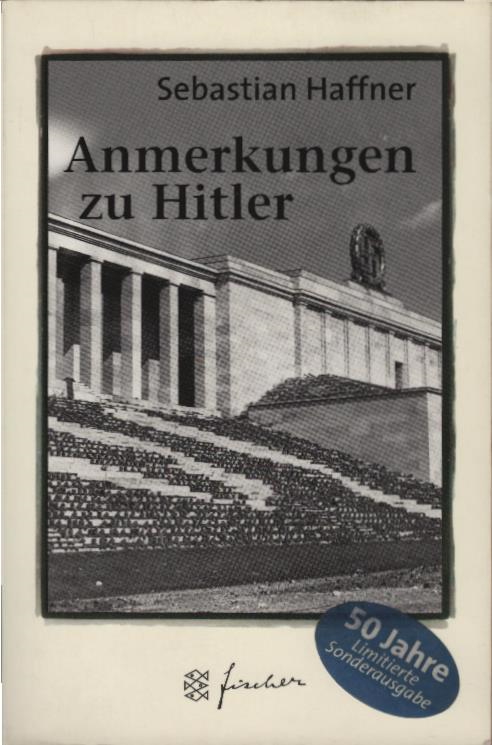 Anmerkungen zu Hitler. Fischer ; 50513 - Haffner, Sebastian
