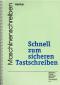 Maschinenschreiben : schnell zum sicheren Tastschreiben.  von Karl Wilhelm Henke 3., überarb. Aufl. - Karl Wilhelm Henke