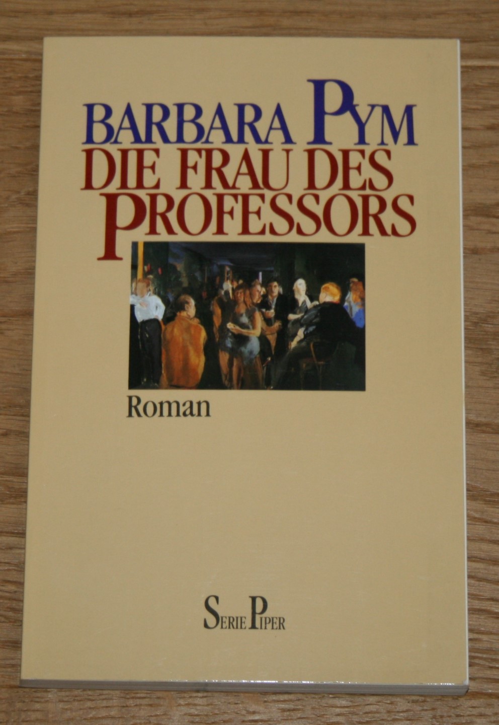 Die Frau des Professors: Roman.  Deutsche Erstausgabe. - Pym, Barbara und Karen Lauer (Übersetzung)