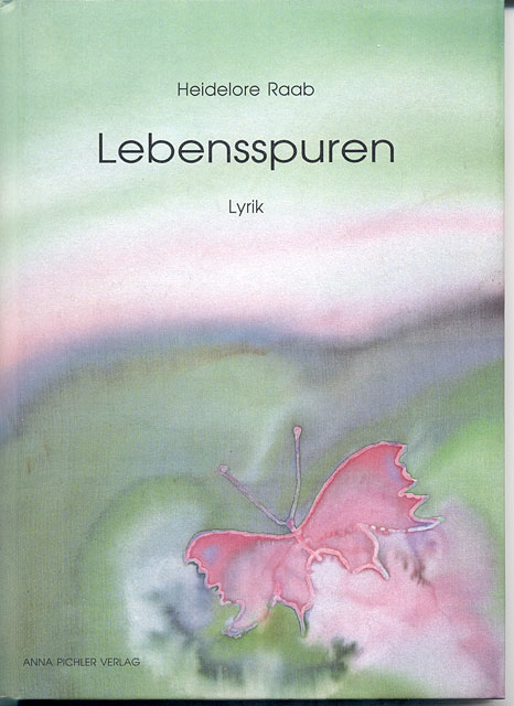 Lebensspuren Lyrik 1. Aufl., - Raab, Heidelore