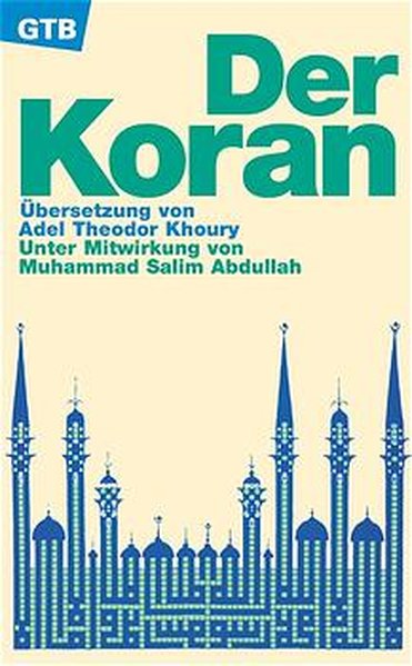 Der Koran - Khoury, Adel Th, Muhammad S Abdullah und Inamullah Khan