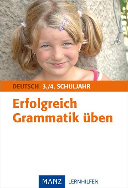 Erfolgreich Grammatik üben Deutsch 3./4. Schuljahr  1., Aufl. - Rindelhardt, Elke