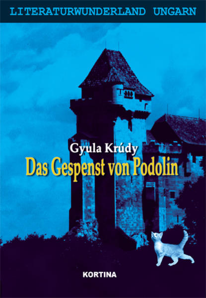 Das Gespenst von Podolin - Krudy, Gyula, György Buda und György Dalos