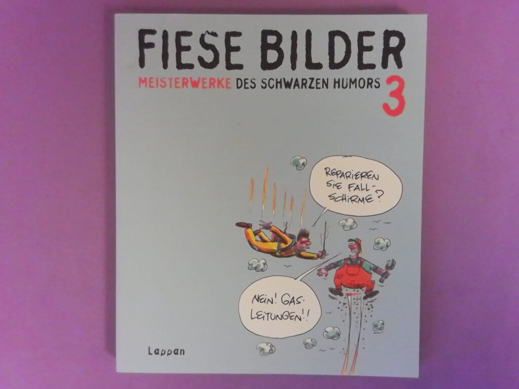 Fiese Bilder; Teil: 3. Von Adam ... Hrsg. von Wolfgang Kleinert und Dieter Schwalm - Adam (Mitwirkender)Dieter (Herausgeber) Schwalm und Wolfgang (Herausgeber) Kleinert