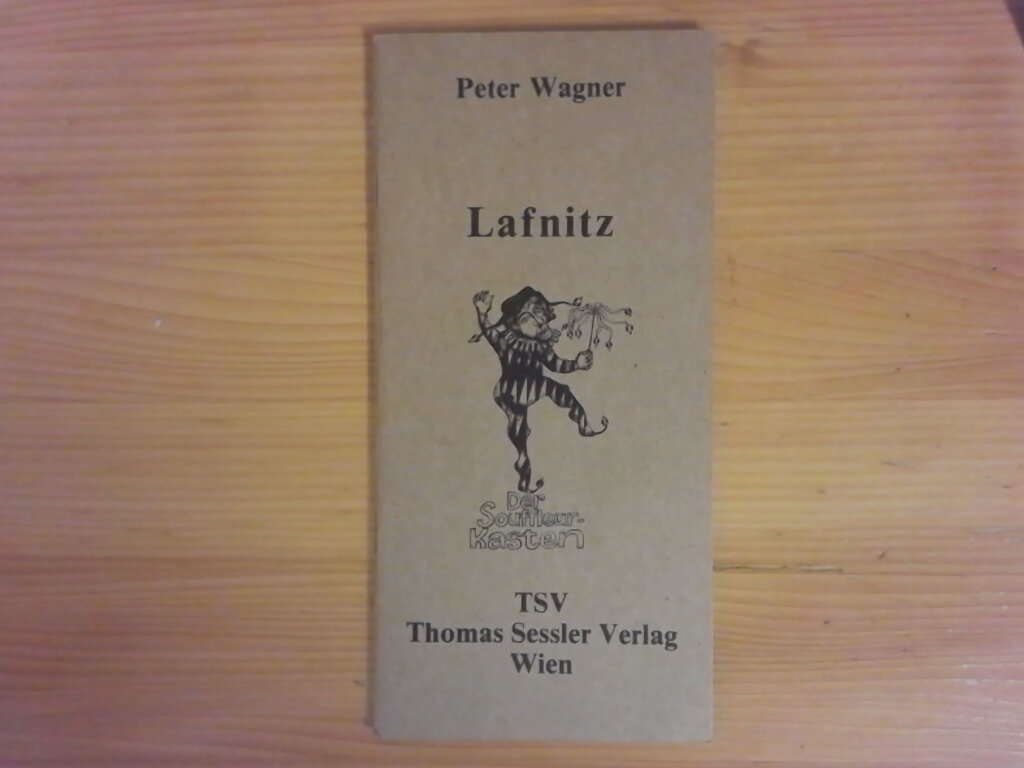 Lafnitz Der Souffleurkasten - Wagner, Peter