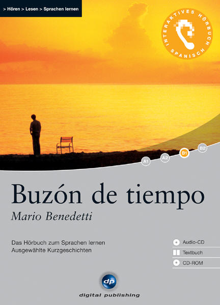 Buzón de tiempo - Interaktives Hörbuch Spanisch, B1 Das Hörbuch zum Sprachen - Benedetti, Mario und Ernesto G Villada