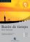 Buzón de tiempo - Interaktives Hörbuch Spanisch, B1 Das Hörbuch zum Sprachen 1., Aufl. - Mario Benedetti, Ernesto G Villada