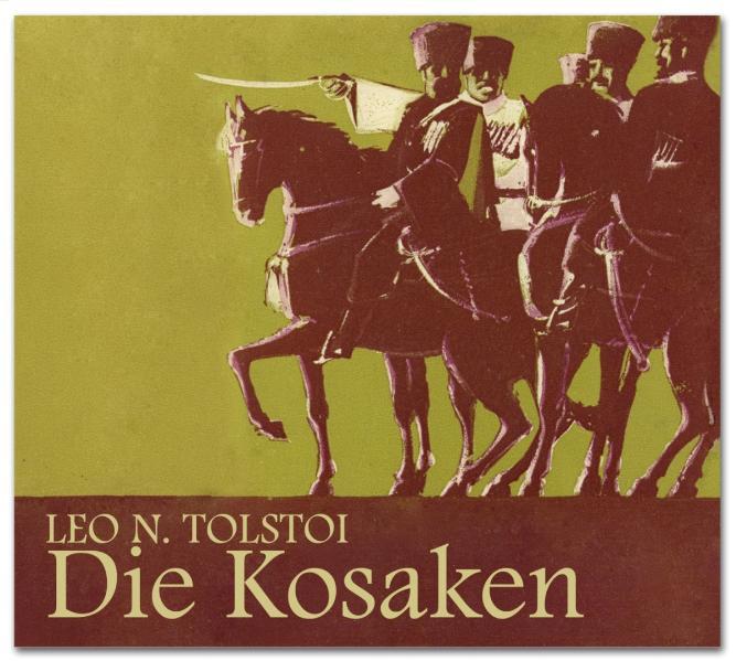 Die Kosaken & CDs + Booklet 8 S. Der kaukasische Sommer des Fähnrichs Olenin - Tolstoi, Leo N und André Beyer
