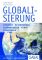 Globalisierung: Neue Global Player - Globale Vermarktung - Globalisierungskritik - Globale Trends - Sarah Powell, Pervez Ghauri