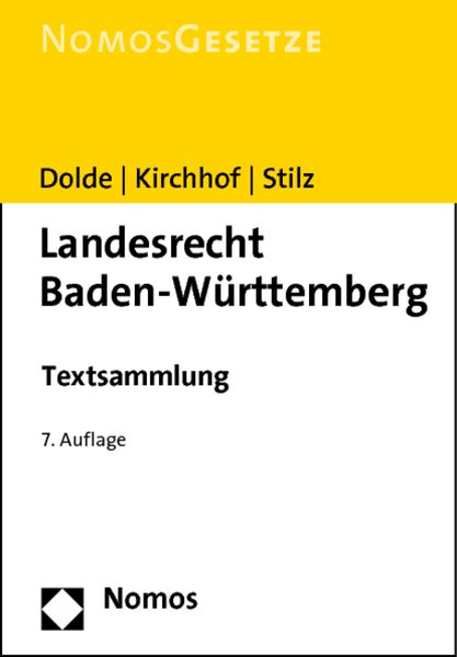 Landesrecht Baden-Württemberg: Textsammlung, Rechtsstand: 25. August 2011 - Dolde, Klaus-Peter, Ferdinand Kirchhof und Eberhard Stilz
