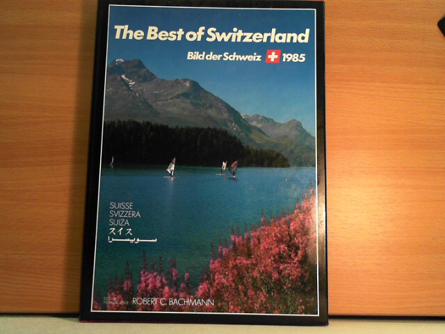 Bachmann, robert C (ed).: THE BEST OF SWITZERLAND.