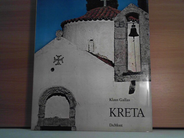 Gallas, Klaus: Kreta. Landschaft, Kultur, Menschen