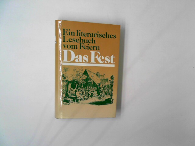 Simm, Hans-Joachim: Das Fest. Ein Lesebuch vom Feiern