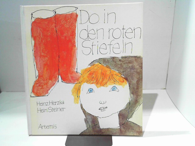 Herzka, Heinz Stefan und Heiri Steiner: Do in den roten Stiefeln