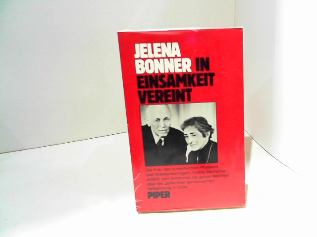 Bonner, Elena G.: In Einsamkeit vereint Auflage: 1