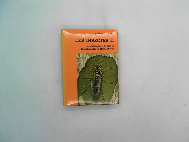 ROBERT, P.-A.: Les insectes. II. Hymnoptres, lpidoptres, diptres, hmiptres