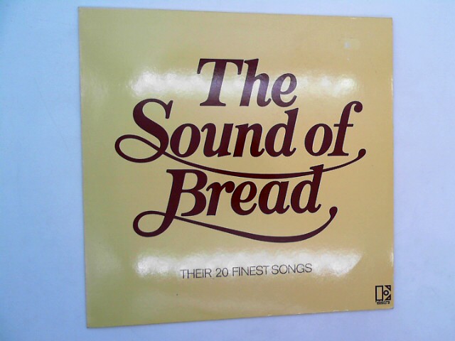 , Bread: The Sound Of Bread