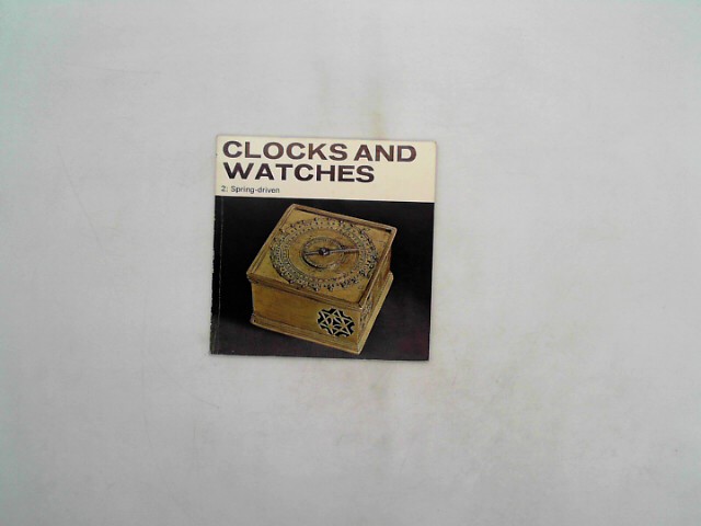 The, Science Museum: Clocks and Watches: Spring-driven Pt. 2 (Illustrated Booklet)