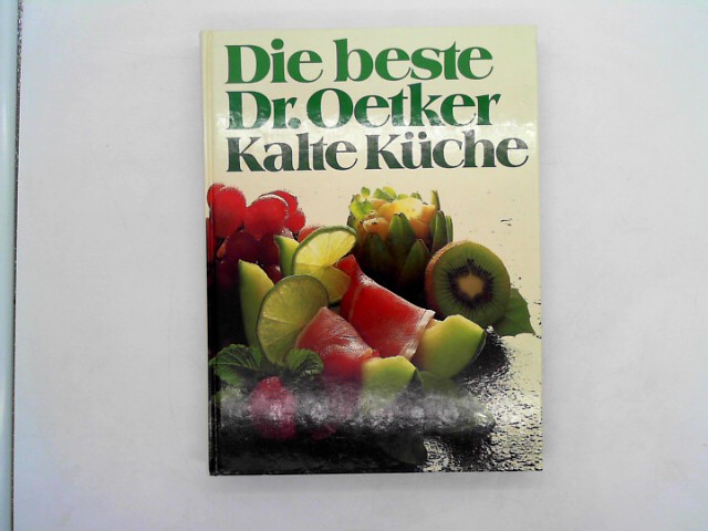 Die beste Dr. Oetker kalte Küche Auflage: Erstausgabe