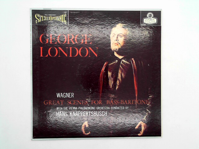 George, London, Wiener Philharmoniker Richard Wagner und Knappertsbusch Hans: Great Scenes For Bass-Baritone [Vinyl LP] with the Vienna Philharmonic Orchestra conducted by Hans Knappertsbusch