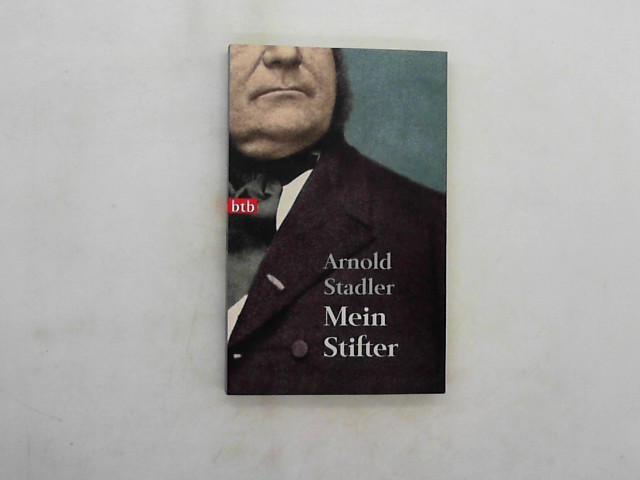Arnold, Stadler: Mein Stifter