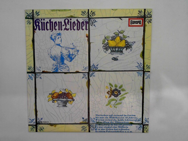 Gerda, Maria Sommer, Jrgens Inken und Gellenbek Benno: Kchenlieder [Vinyl] Europa 111006.3