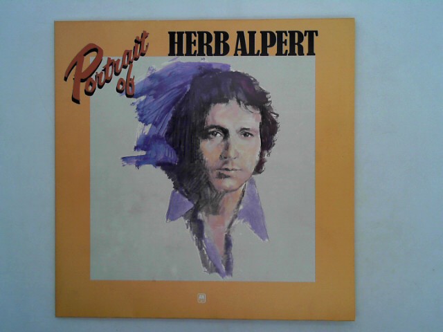Herb, Alpert & The Tijuana Brass: Herb Alpert & The Tijuana Brass - Portrait Of Herb Alpert [Vinyl] A&M Records - 87 338 XT