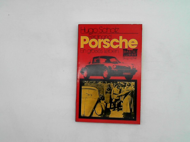  Ferdinand Porsche. Ein groes Leben.
