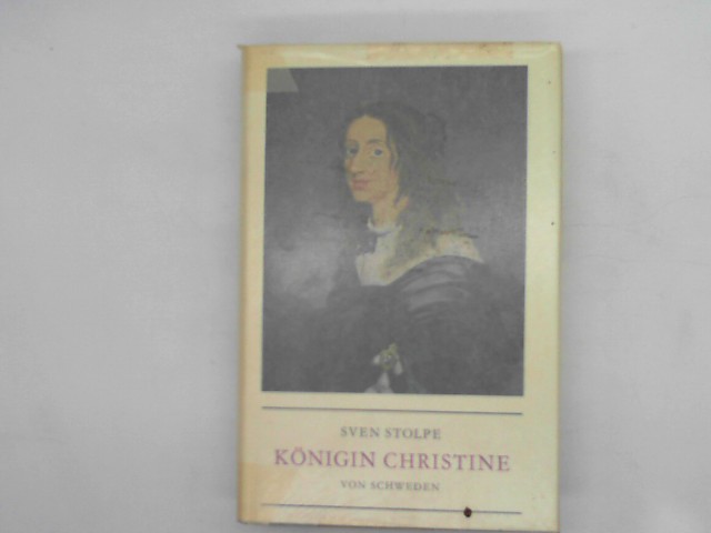 Sven, Stolpe: Knigin Christine von Schweden.